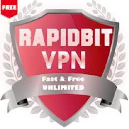 Rapidbit VPN : Free & Fast Unlimited VPN service*