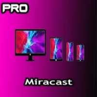 Miracast - Wifi Display PRO 2020