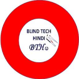 Blind Tech Hindi - Multipurpose App for Blinds.