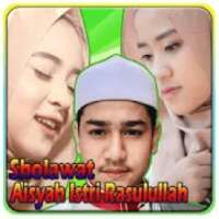 Lagu Sholawat Aisyah Istri Rasulullah