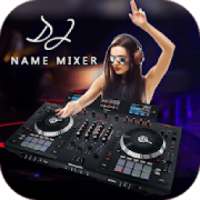 DJ Name Mixer - My Name DJ Song Maker on 9Apps