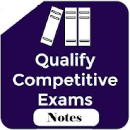 Qualify Competitive Exams (Notes)