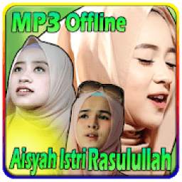 Lagu Aisyah Istri Rasulullah | MP3 Offline