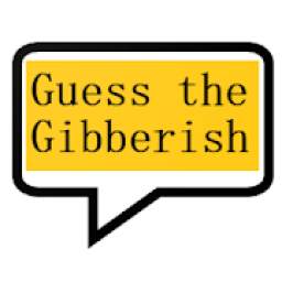 Guess the gibberish game - word games / challenge