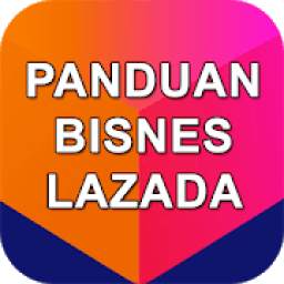 Panduan Lazada - Bisnes Online & Marketing