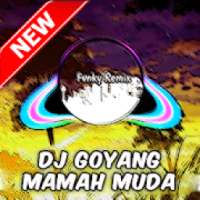 DJ Goyang Mamah Muda Remix MP3