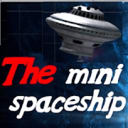 the mini spaceship