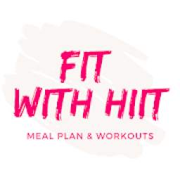 Hiit Home Workouts & Meal Plans - Fit with HIIT