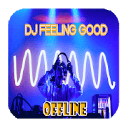 DJ FEELING GOOD OFFLINE 2020 icon