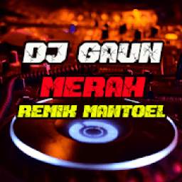 DJ Gaun Merah Remix Mantoel